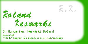 roland kesmarki business card